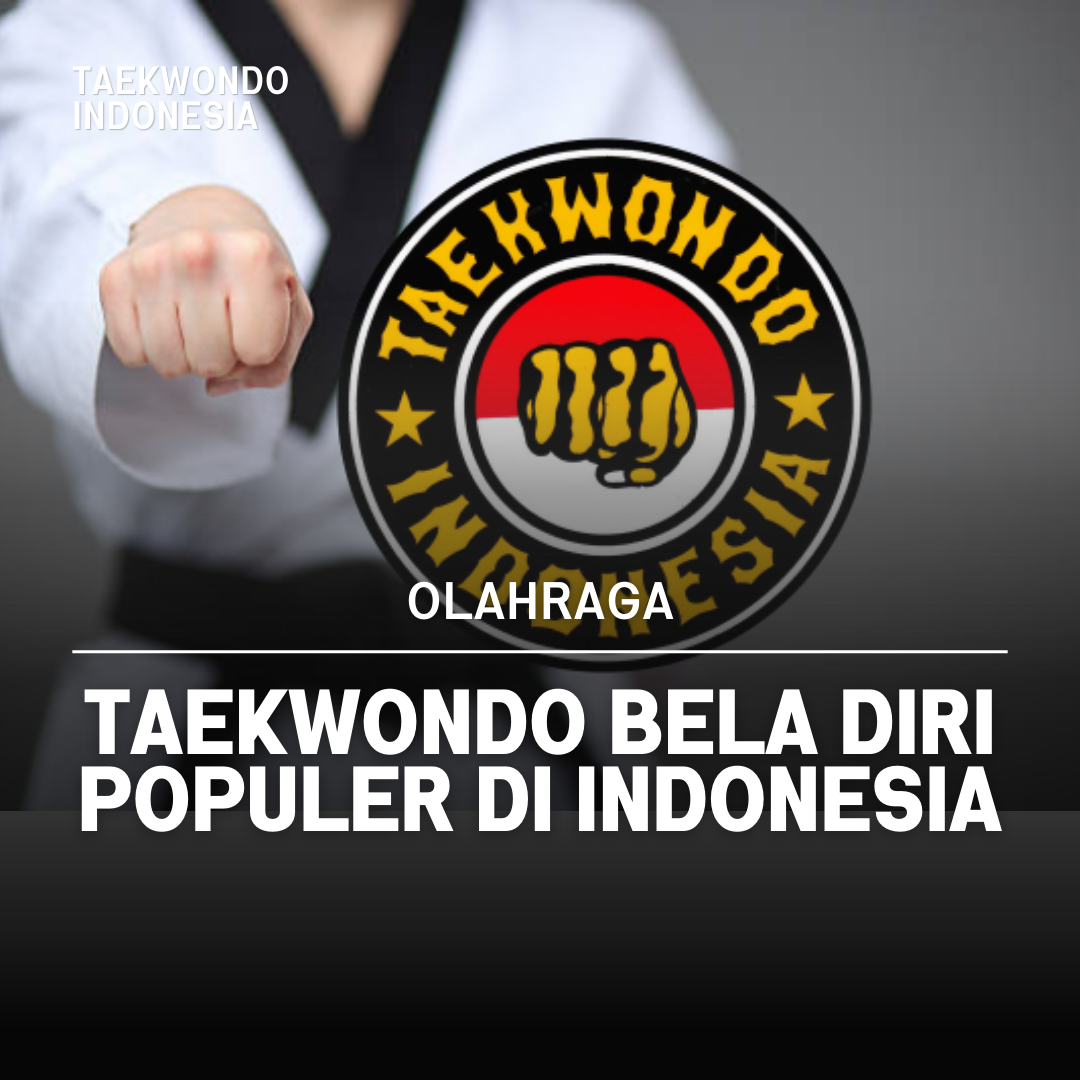 Kejuaraan Dunia Taekwondo: Puncak Prestasi dalam Seni Bela Diri Taekwondo Indonesia Dojang maestroe djogja 